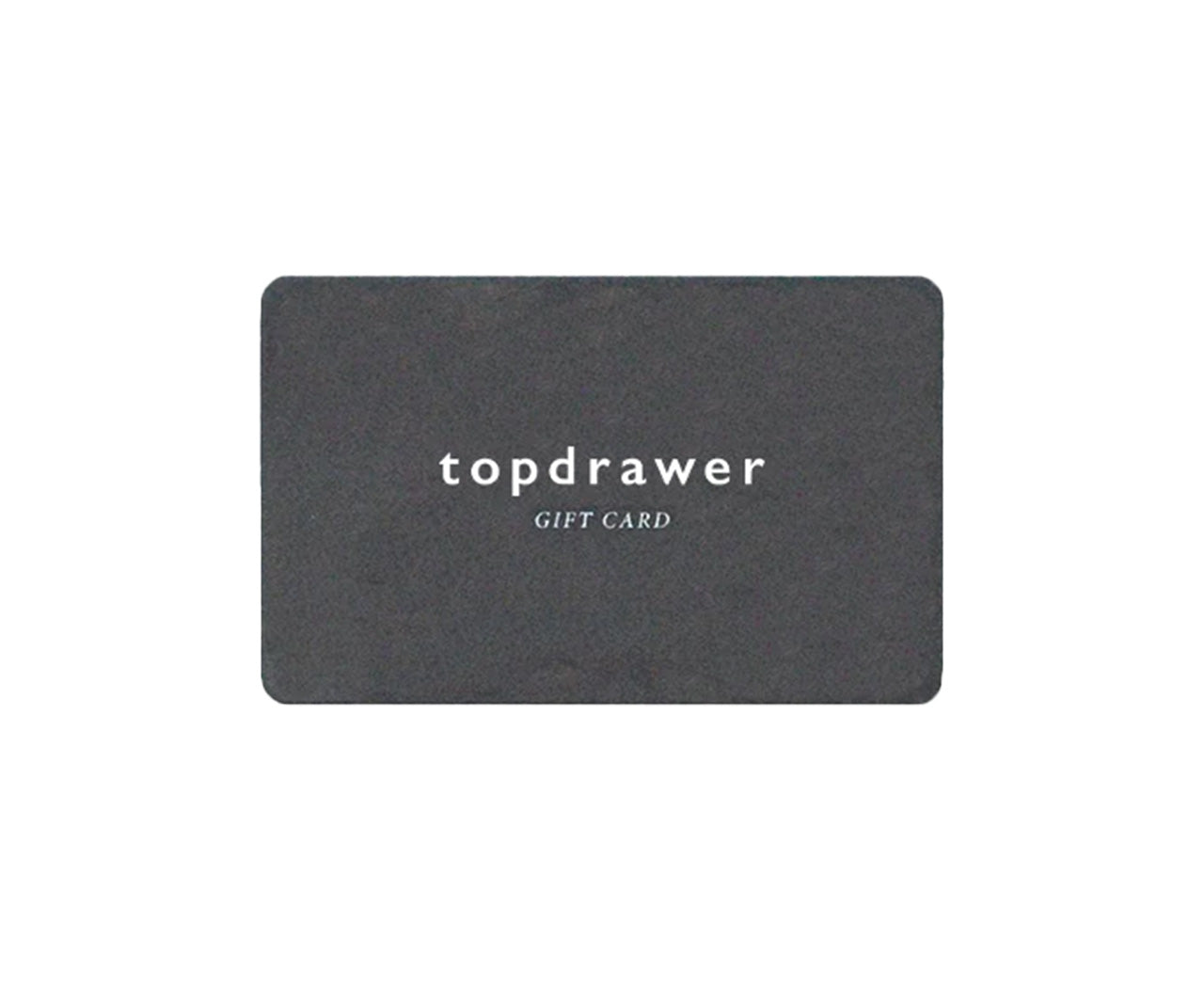 Gift Card - Topdrawer